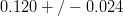 0.120 +/- 0.024