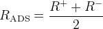 R_{\rm ADS}=\frac{R^{+}+R^{-}}{2}