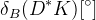 \delta_{B}(D^{*}K) [^{\circ}]