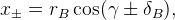 x_{\pm}=r_{B}\cos(\gamma\pm\delta_{B}),